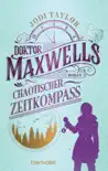 Doktor Maxwells chaotischer Zeitkompass sinopsis y comentarios