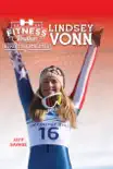 Fitness Routines of the Lindsey Vonn synopsis, comments