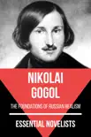 Essential Novelists - Nikolai Gogol sinopsis y comentarios