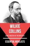 Essential Novelists - Wilkie Collins synopsis, comments
