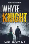 Whyte Knight synopsis, comments