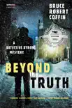 Beyond the Truth synopsis, comments