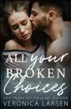 All Your Broken Choices synopsis, comments