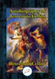 Autobiography of Benvenuto Cellini synopsis, comments