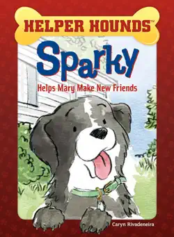 sparky helps mary make friends book cover image