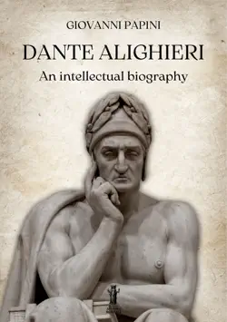 dante alighieri, an intellectual biography imagen de la portada del libro