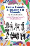 Brass Bands and Snake Oil Stands reviews