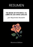 RESUMEN - The Book Of Five Rings / El libro de los cinco anillos por Miyamoto Musashi sinopsis y comentarios