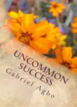 Uncommon Success sinopsis y comentarios