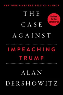 the case against impeaching trump book cover image