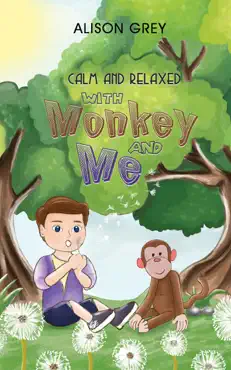 calm and relaxed with monkey and me book cover image