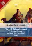 Viaggi di Ali Bey el-Abbassi in Africa ed in Asia dall'anno 1803 a tutto il 1807 sinopsis y comentarios