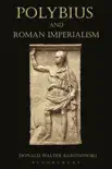 Polybius and Roman Imperialism synopsis, comments