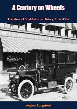 a century on wheels the story of studebaker book cover image