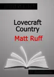 Lovecraft Country by Matt Ruff Summary synopsis, comments