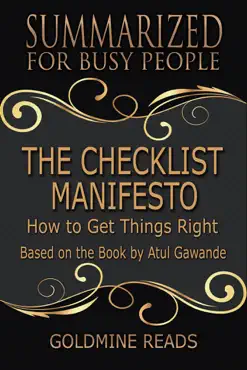 the checklist manifesto - summarized for busy people: how to get things right: based on the book by atul gawande book cover image