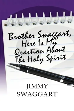 brother swaggart, here is my question about the holy spirit book cover image