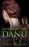 Return of The Danu synopsis, comments