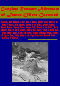 complete romance adventure of james oliver curwood book cover image