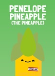 Penelope Pineapple (the pineapple) book summary, reviews and downlod