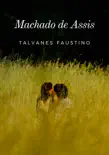 Machado De Assis synopsis, comments