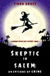 Skeptic in Salem: An Episode of Crime (A Dubious Witch Cozy Mystery—Book 2) e-book