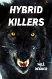 Hybrid Killers synopsis, comments