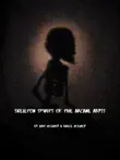 Skeleton Spirits of the Arcane Abyss synopsis, comments
