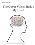 The Queer Voices Inside My Head e-book
