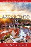 Assassinio in villa (Un giallo intimo e leggero di Lacey Doyle—Libro 1) book summary, reviews and downlod