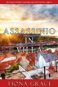 assassinio in villa (un giallo intimo e leggero di lacey doyle—libro 1) book cover image