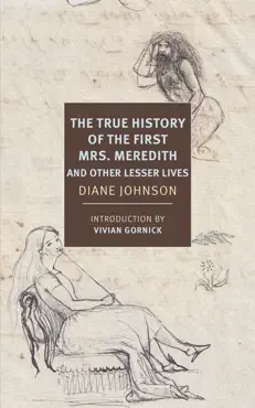 the true history of the first mrs. meredith and other lesser lives book cover image