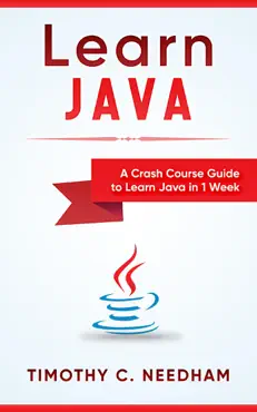 learn java: a crash course guide to learn java in 1 week book cover image
