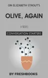 Olive, Again: A Novel by Elizabeth Strout: Conversation Starters sinopsis y comentarios