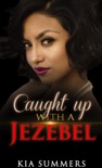 Caught Up with a Jezebel book summary, reviews and download