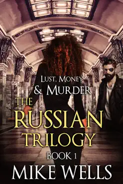 the russian trilogy, book 1 (lust, money & murder #4) imagen de la portada del libro