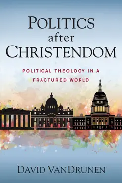 politics after christendom book cover image