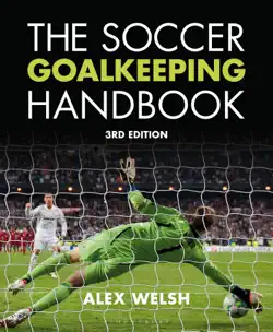 the soccer goalkeeping handbook 3rd edition book cover image