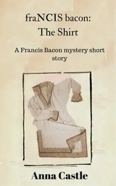 francis bacon: the shirt book cover image