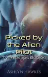 Picked by the Alien Pilot synopsis, comments