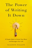 The Power of Writing It Down book summary, reviews and download