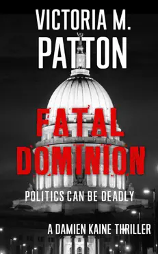 fatal dominion - politics can be deadly imagen de la portada del libro