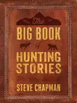 The Big Book of Hunting Stories synopsis, comments