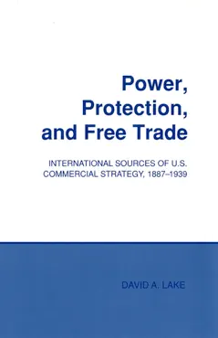 power, protection, and free trade book cover image