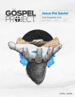 the gospel project: adult daily discipleship guide - esv - fall 2020 book cover image