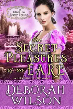 the secret pleasures of an earl (the valiant love regency romance #11) (a historical romance book) book cover image