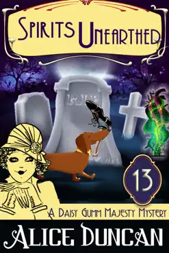 spirits unearthed (a daisy gumm majesty mystery, book 13) book cover image
