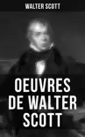 Oeuvres de Walter Scott synopsis, comments