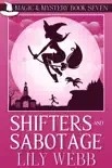 Shifters and Sabotage synopsis, comments