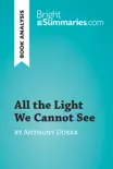 All the Light We Cannot See by Anthony Doerr (Book Analysis) sinopsis y comentarios